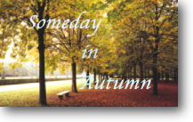 Someday in Autumn